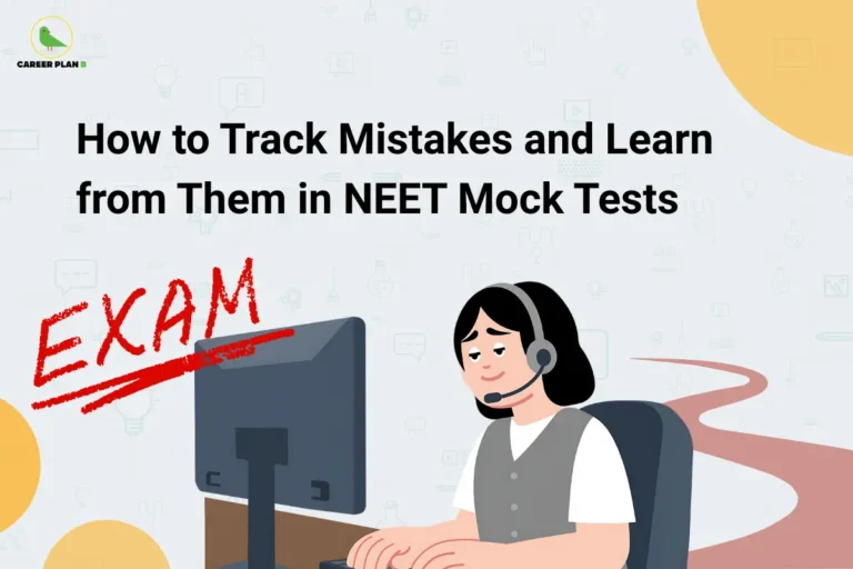 this image contains a light grey educational banner with Career Plan B logo top left, bold black text “How to Track Mistakes and Learn from Them in NEET Mock Tests,” a red handwritten “EXAM” label on the left, and an illustration of a student wearing headphones working on a computer, with subtle background icons and abstract shapes indicating exam preparation and learning strategy
