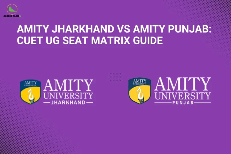 Purple graphic comparing Amity Jharkhand and Amity Punjab, featuring the Career Plan B logo and CUET seat matrix details.