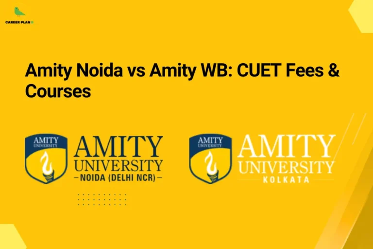 Yellow banner comparing Noida and WB campuses CUET fees with Amity University logos