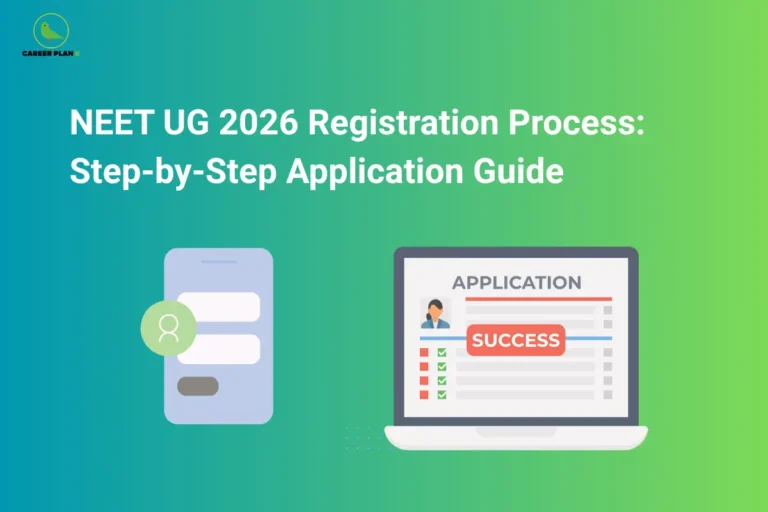 this image contains a green-to-blue gradient educational infographic titled “NEET UG 2026 Registration Process: Step-by-Step Application Guide,” with a Career Plan logo (bird icon) at top left, a mobile login illustration on the left, and a laptop on the right displaying an “APPLICATION” form with checkmarks and a red “SUCCESS” label indicating completed online exam registration