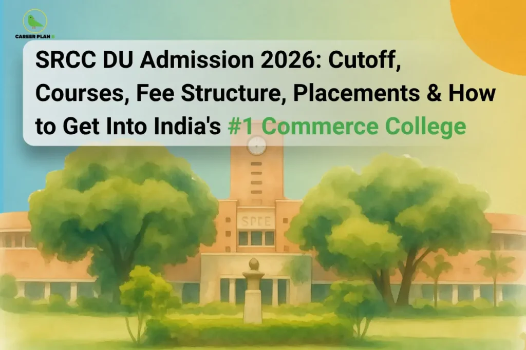 Banner showing SRCC DU Admission 2026 details over campus building with Career Plan B logo