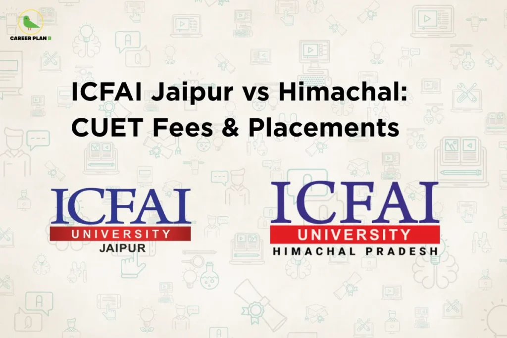 This image contains a light grey background with faint educational-themed icons and illustrations, giving it a clean and academic appearance. In the top left corner, there is the “CAREER PLAN B” logo featuring a green bird inside a yellow circle with the text “CAREER PLAN B,” where “CAREER PLAN” is in black and “B” is in green. Across the upper-left section, bold black text reads “ICFAI Jaipur vs Himachal: CUET Fees & Placements.” On the right side, two university logos are displayed: one is the ICFAI University Jaipur logo with blue text and a red underline, and the other is the ICFAI University Himachal Pradesh logo with similar branding and location text, indicating a comparison based on fees and placements through CUET.