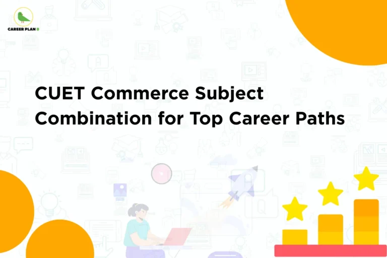 This image contains a light grey background with subtle educational-themed icons, giving it a clean and minimal appearance. In the top left corner, there is the “CAREER PLAN B” logo featuring a green bird inside a yellow circle with the text “CAREER PLAN B,” where “CAREER PLAN” is in black and “B” is in green. Across the center-left section, bold black text reads “CUET Commerce Subject Combination for Top Career Paths.” On the lower-right side, visual elements like rising bar graphs with stars and a rocket illustration are shown, indicating growth, success, and career advancement through the right subject combinations.