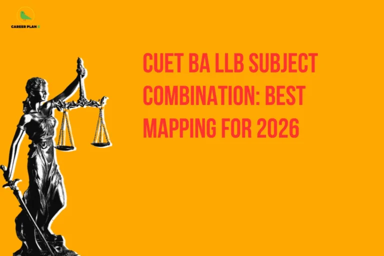 this image contains an orange educational banner with Career Plan B logo top left, bold red text “CUET BA LLB SUBJECT COMBINATION: BEST MAPPING FOR 2026,” and a black statue of Lady Justice holding scales and a sword on the left, symbolizing law education and career guidance