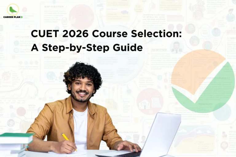 this image contains a light educational banner with Career Plan B logo top left, bold black text “CUET 2026 Course Selection: A Step-by-Step Guide,” a smiling student writing in a notebook beside a laptop, and a pie chart graphic on the right, with faint infographic-style background elements representing planning and decision-making